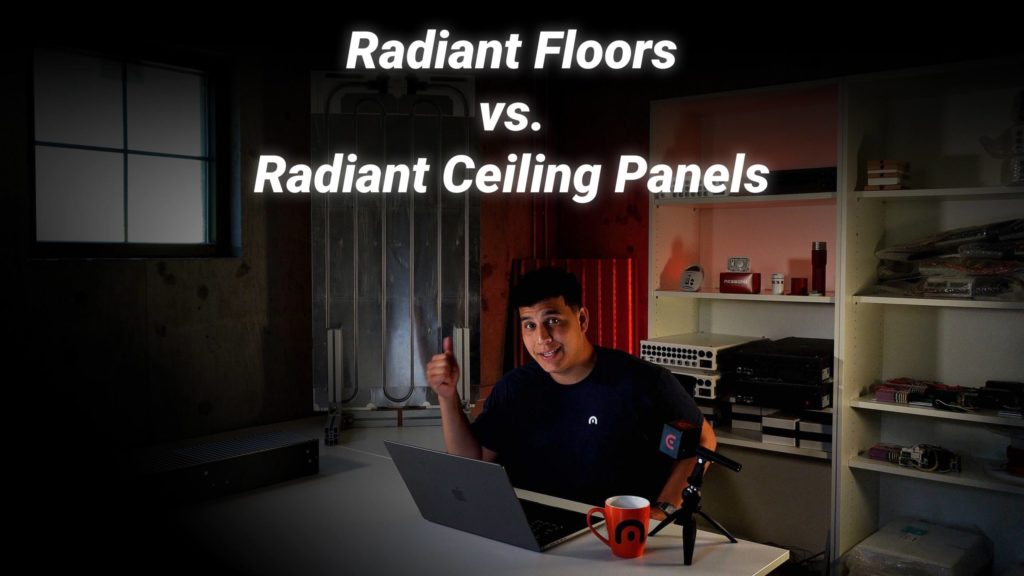 Radiant Floors vs. Radiant Ceiling YouTube Video Thumbnail